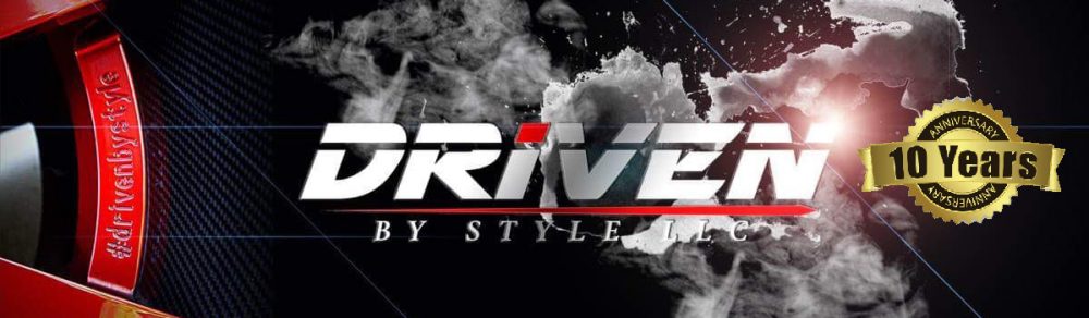 Driven By Style LLC 10 Years Anniversary